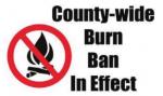 Burn ban in effect for county